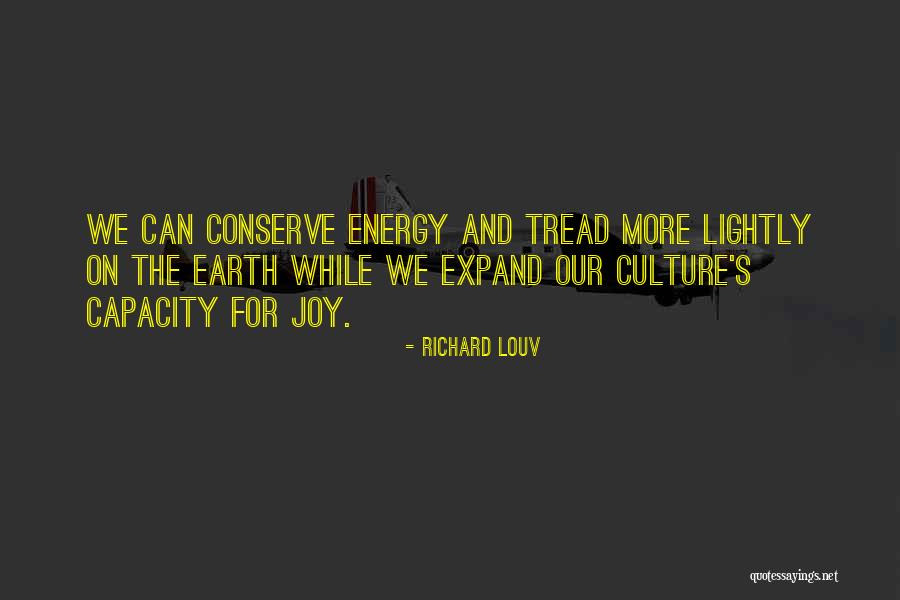 Earth Nature Quotes By Richard Louv Earth Nature Quotes By Richard Louv