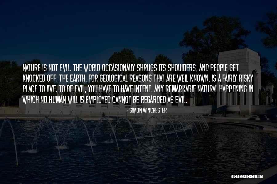 Earth Nature Quotes By Simon Winchester Earth Nature Quotes By Simon Winchester