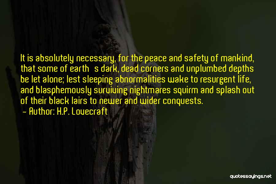 Earth Of Mankind Quotes By H.P. Lovecraft