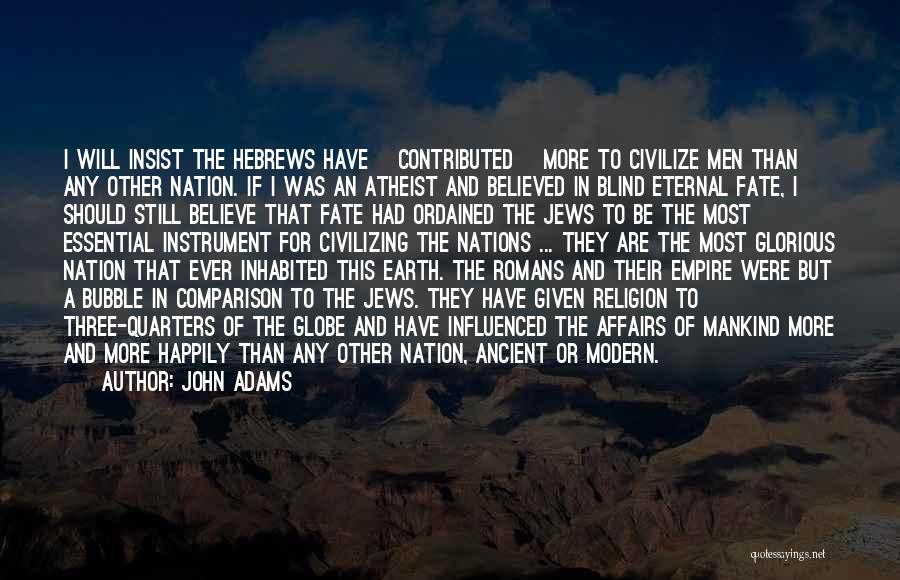 Earth Of Mankind Quotes By John Adams