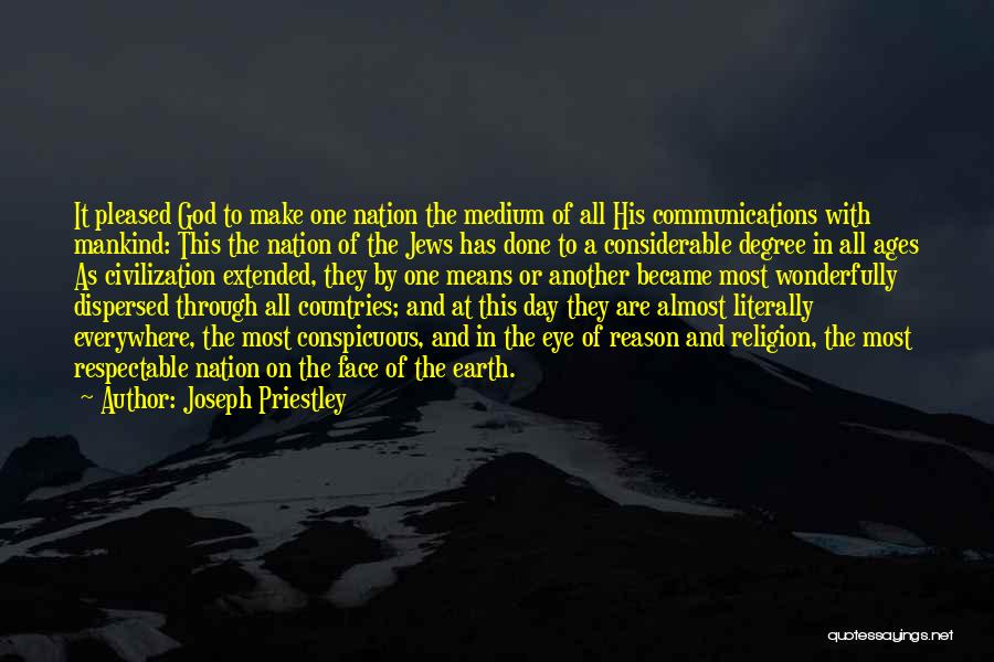 Earth Of Mankind Quotes By Joseph Priestley