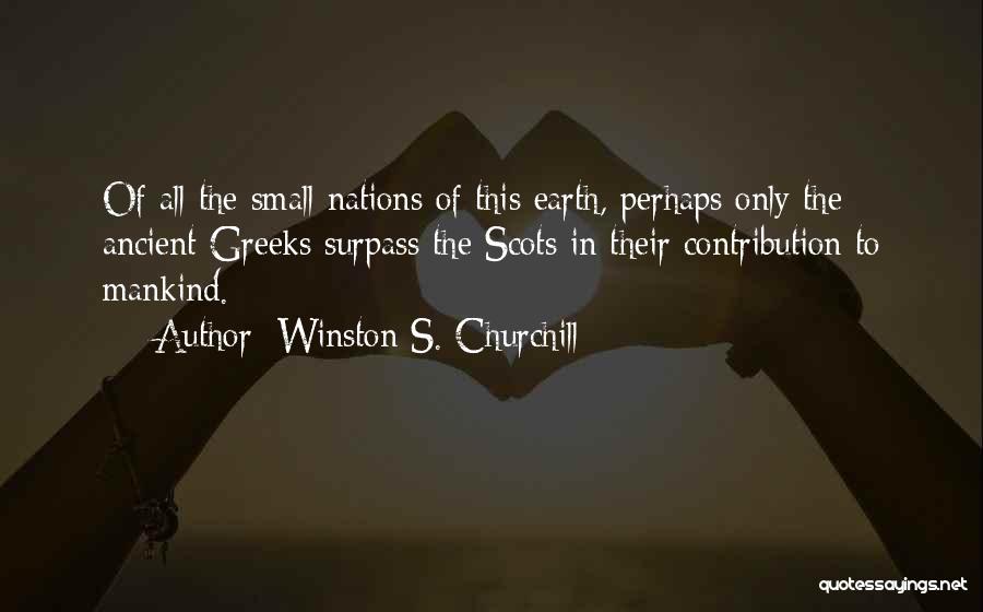 Earth Of Mankind Quotes By Winston S. Churchill