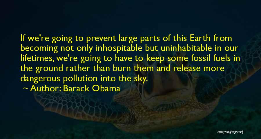 Earth Pollution Quotes By Barack Obama