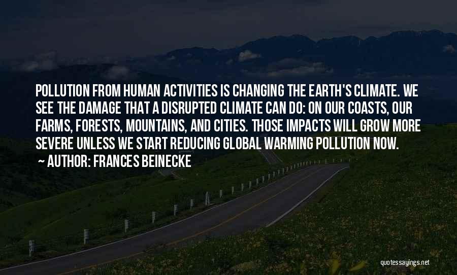 Earth Pollution Quotes By Frances Beinecke