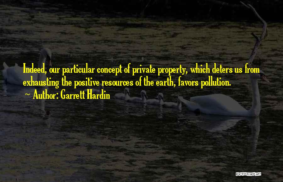 Earth Pollution Quotes By Garrett Hardin