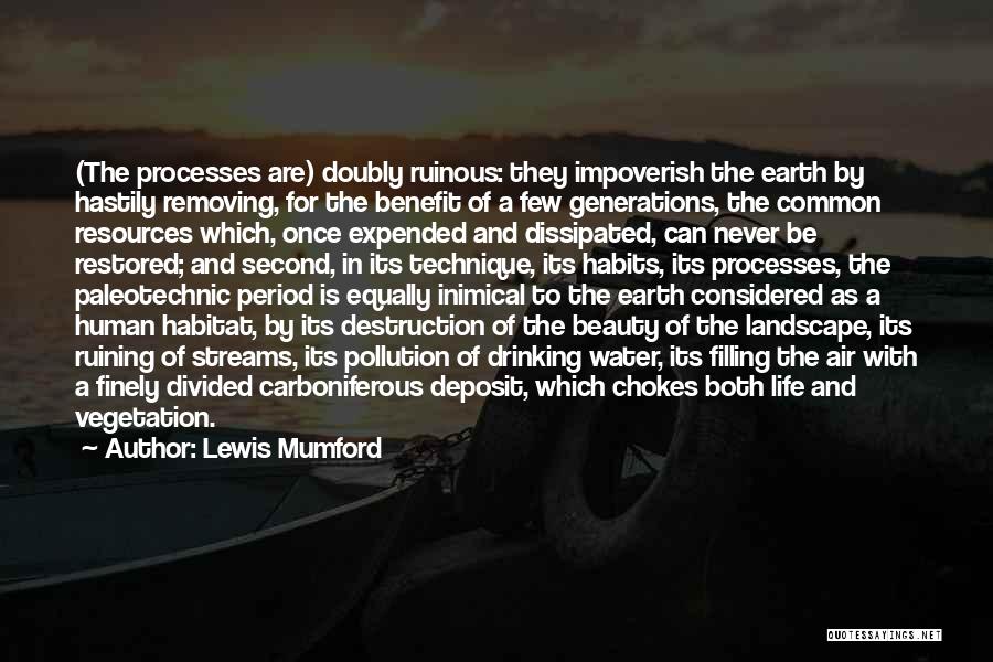 Earth Pollution Quotes By Lewis Mumford