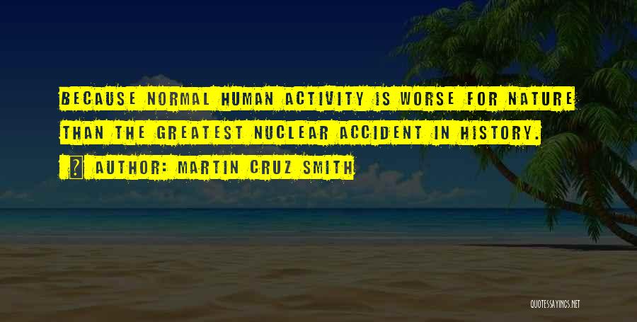 Earth Pollution Quotes By Martin Cruz Smith