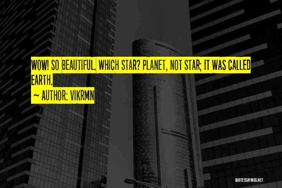 Earth Pollution Quotes By Vikrmn