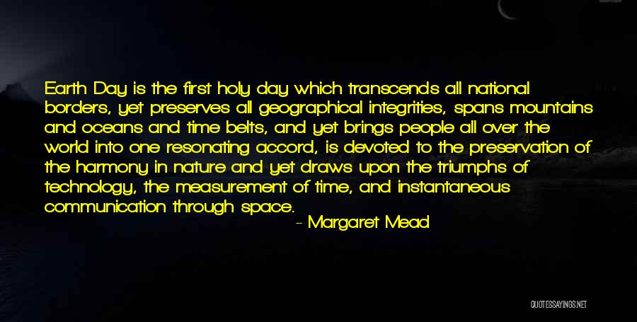 Earth Preservation Quotes By Margaret Mead