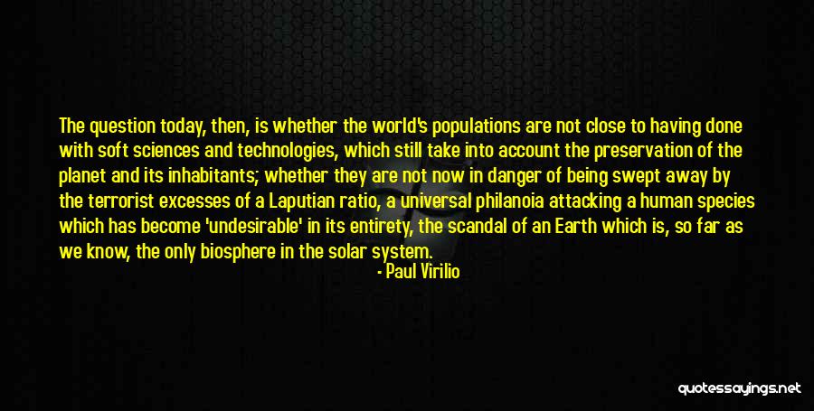 Earth Preservation Quotes By Paul Virilio