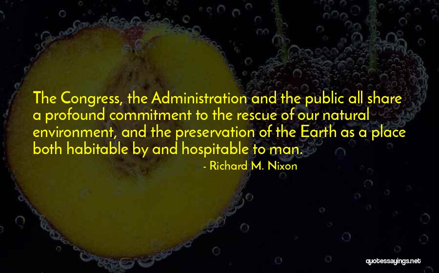 Earth Preservation Quotes By Richard M. Nixon