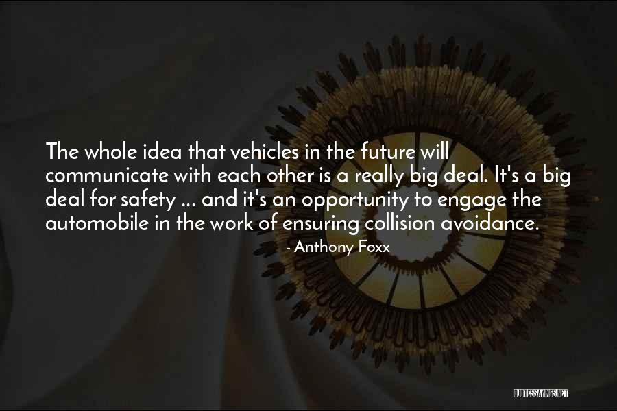 Earth Quotations Quotes By Anthony Foxx Earth Quotations Quotes By Anthony Foxx