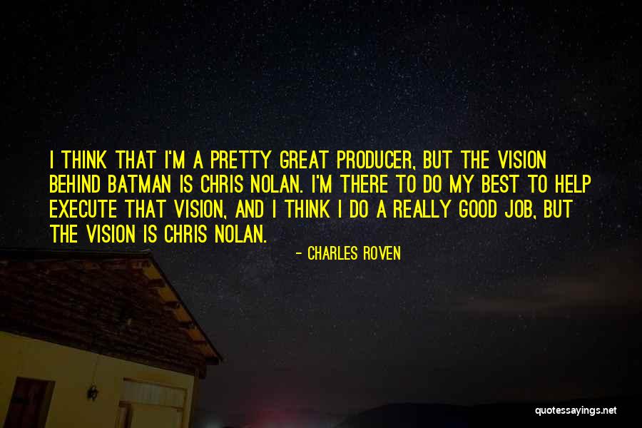 Earth Quotations Quotes By Charles Roven Earth Quotations Quotes By Charles Roven