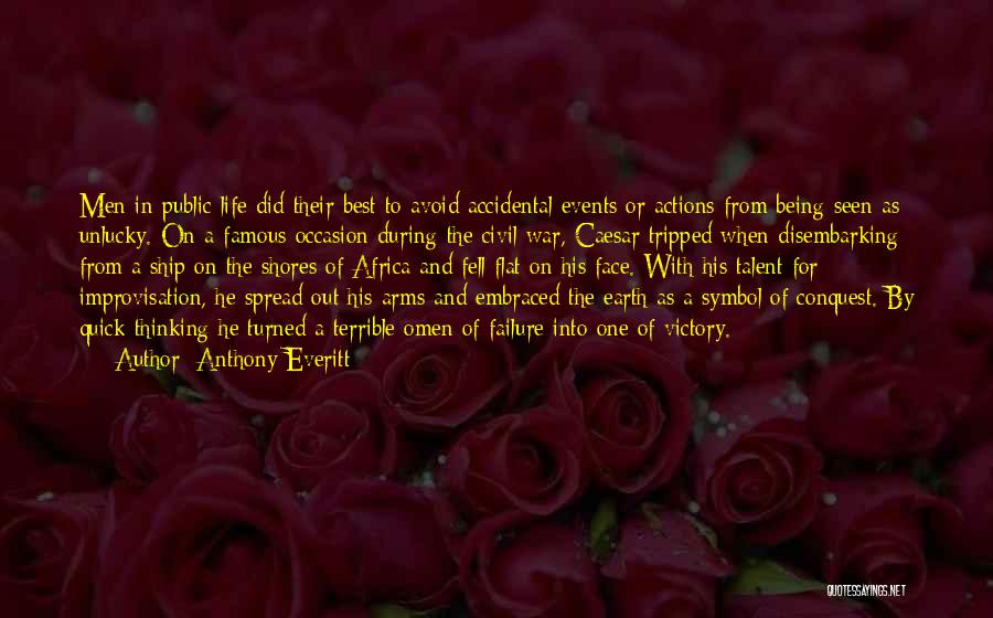 Earth Quotes By Anthony Everitt