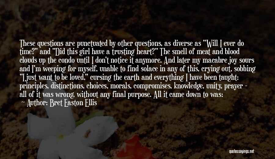 Earth Quotes By Bret Easton Ellis