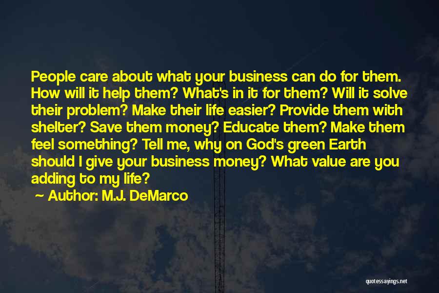 Earth Save Quotes By M.J. DeMarco