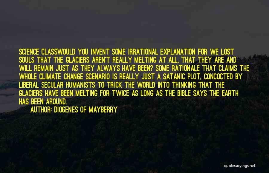 Earth Science Quotes By Diogenes Of Mayberry