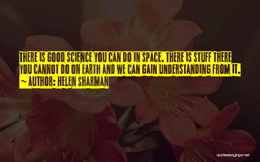 Earth Science Quotes By Helen Sharman
