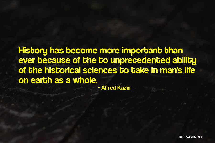 Earth Sciences Quotes By Alfred Kazin Earth Sciences Quotes By Alfred Kazin