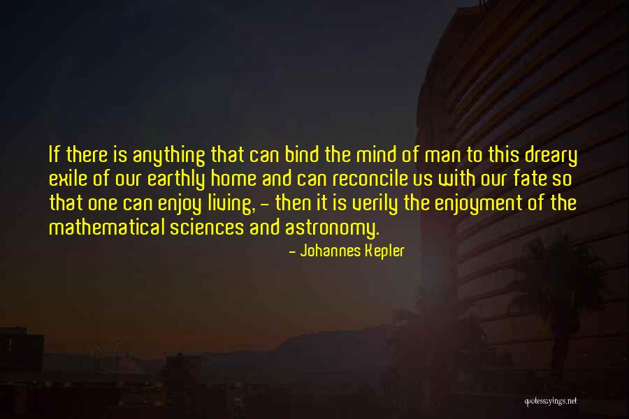 Earth Sciences Quotes By Johannes Kepler Earth Sciences Quotes By Johannes Kepler