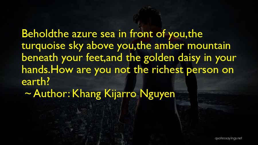 Earth Sea Sky Quotes By Khang Kijarro Nguyen