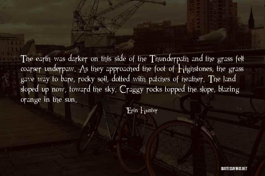 Earth Soil Quotes By Erin Hunter Earth Soil Quotes By Erin Hunter