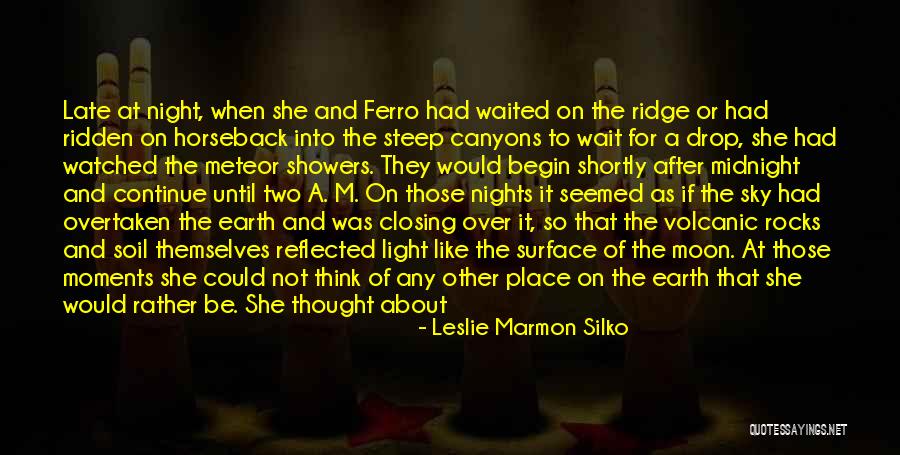 Earth Soil Quotes By Leslie Marmon Silko