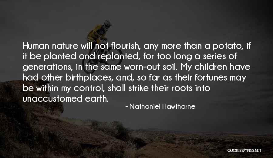 Earth Soil Quotes By Nathaniel Hawthorne