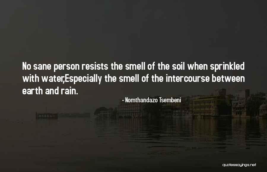 Earth Soil Quotes By Nomthandazo Tsembeni