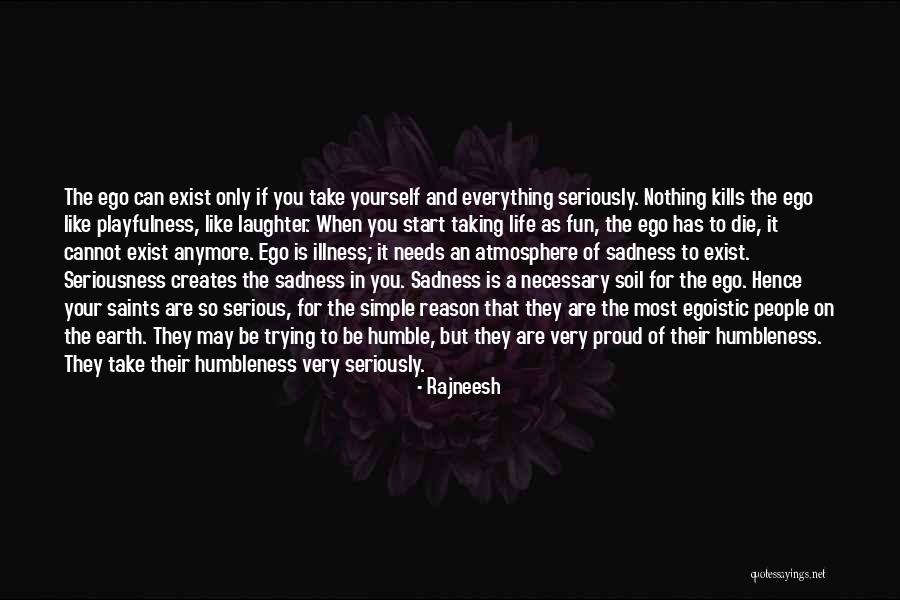 Earth Soil Quotes By Rajneesh Earth Soil Quotes By Rajneesh