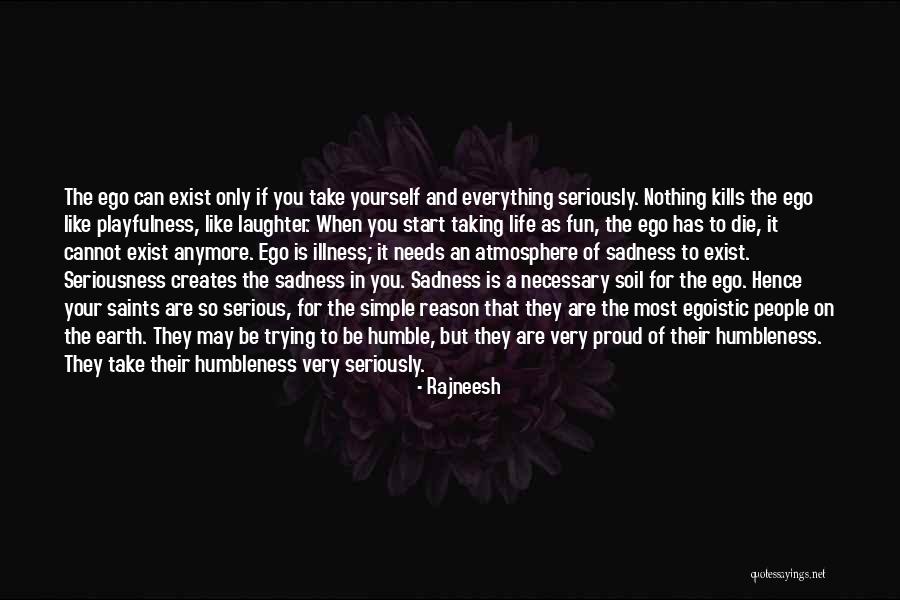 Earth Soil Quotes By Rajneesh