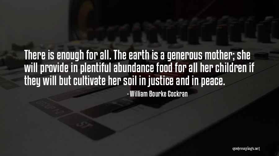 Earth Soil Quotes By William Bourke Cockran