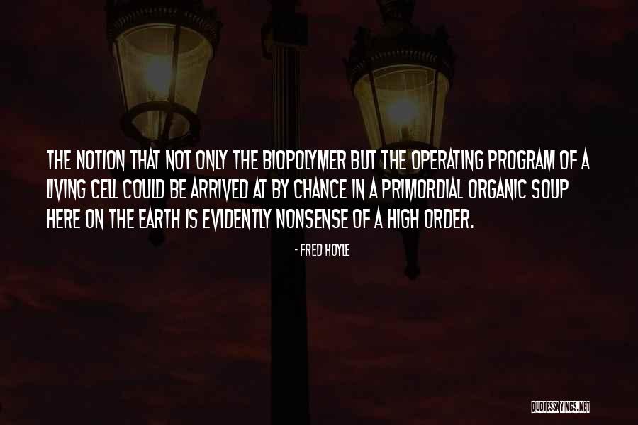 Earth Soup 2 Quotes By Fred Hoyle Earth Soup 2 Quotes By Fred Hoyle