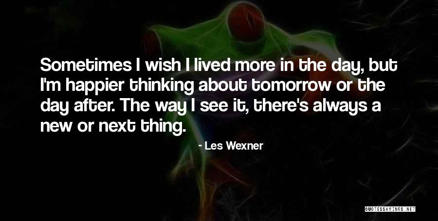 Earth Souplantation Quotes By Les Wexner Earth Souplantation Quotes By Les Wexner