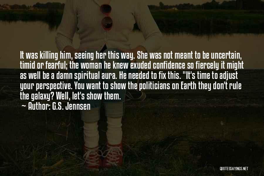 Earth Space Science Quotes By G.S. Jennsen