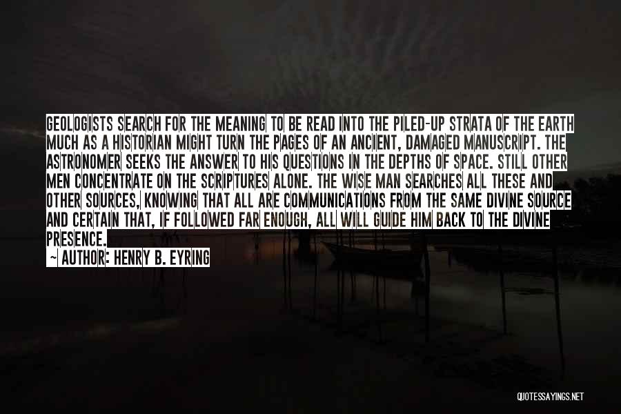 Earth Space Science Quotes By Henry B. Eyring