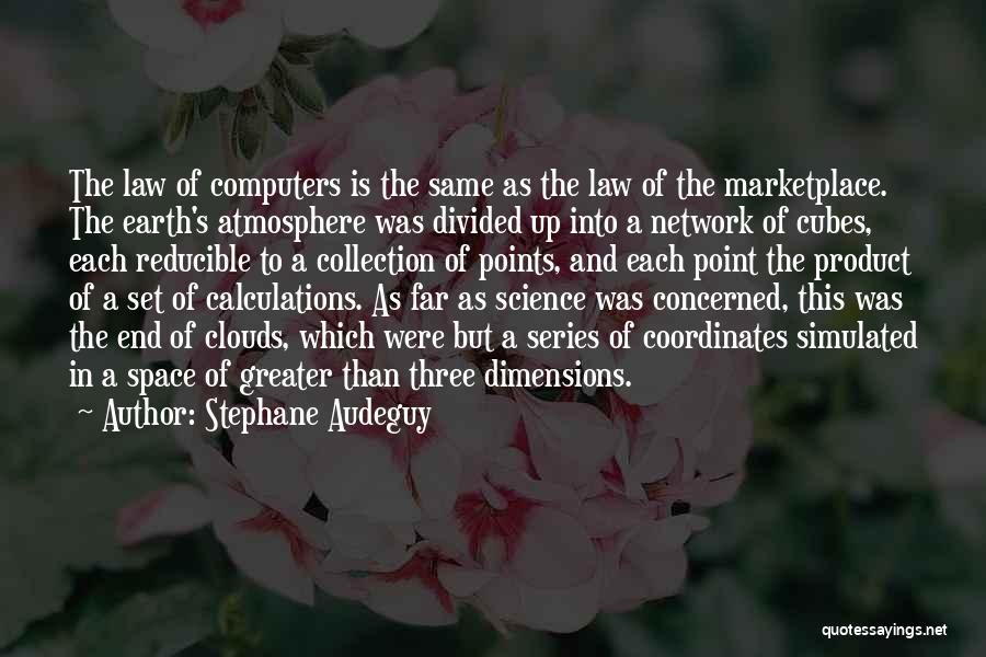 Earth Space Science Quotes By Stephane Audeguy