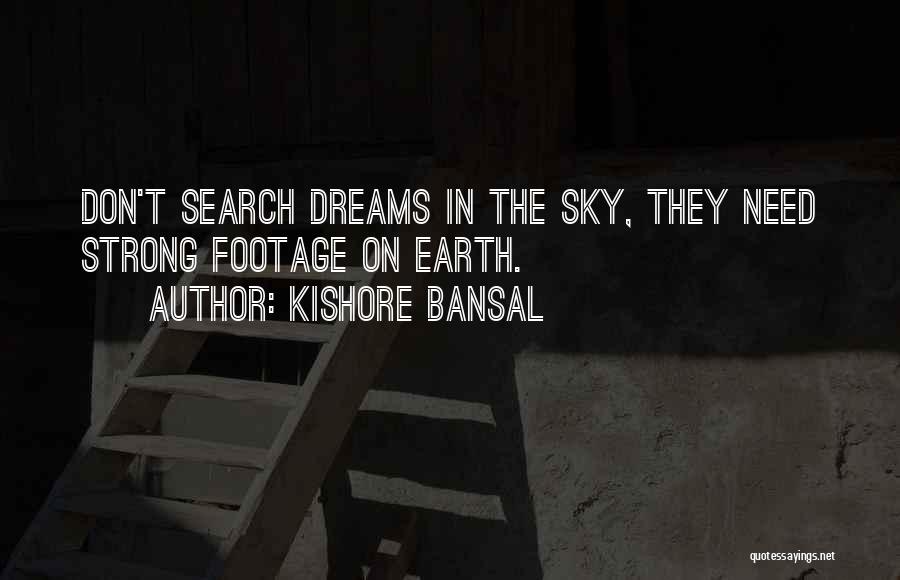 Earth Strong Quotes By Kishore Bansal