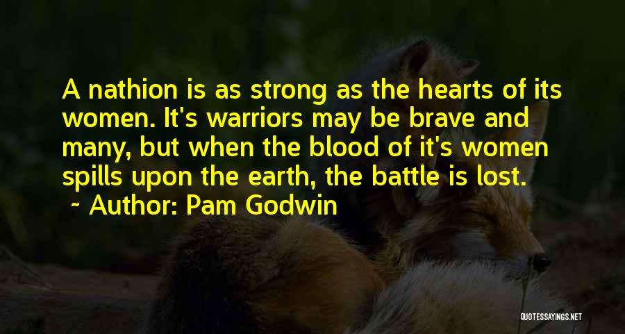 Earth Strong Quotes By Pam Godwin