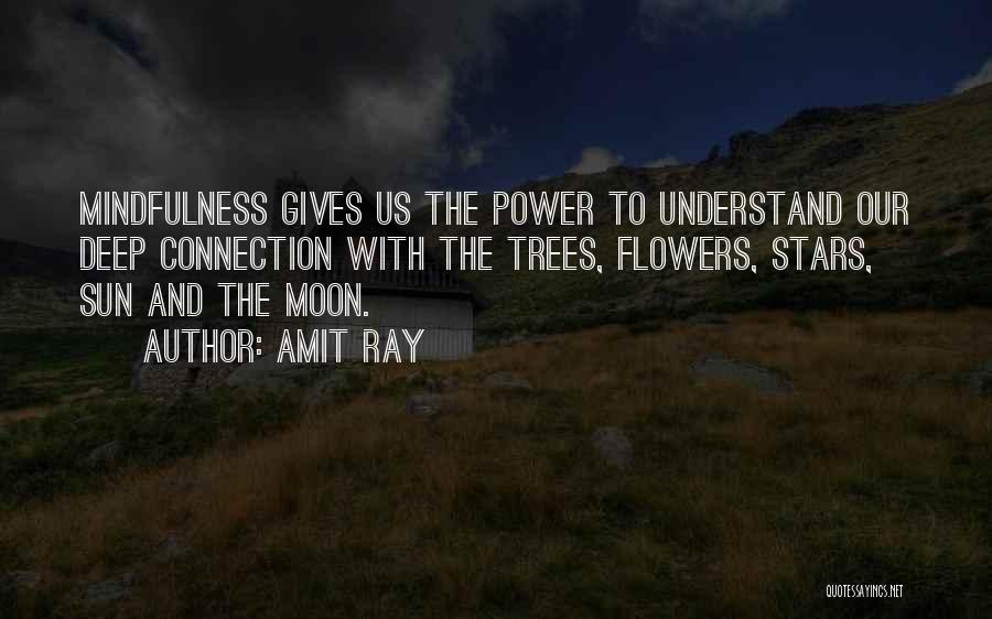 Earth Sun And Moon Quotes By Amit Ray