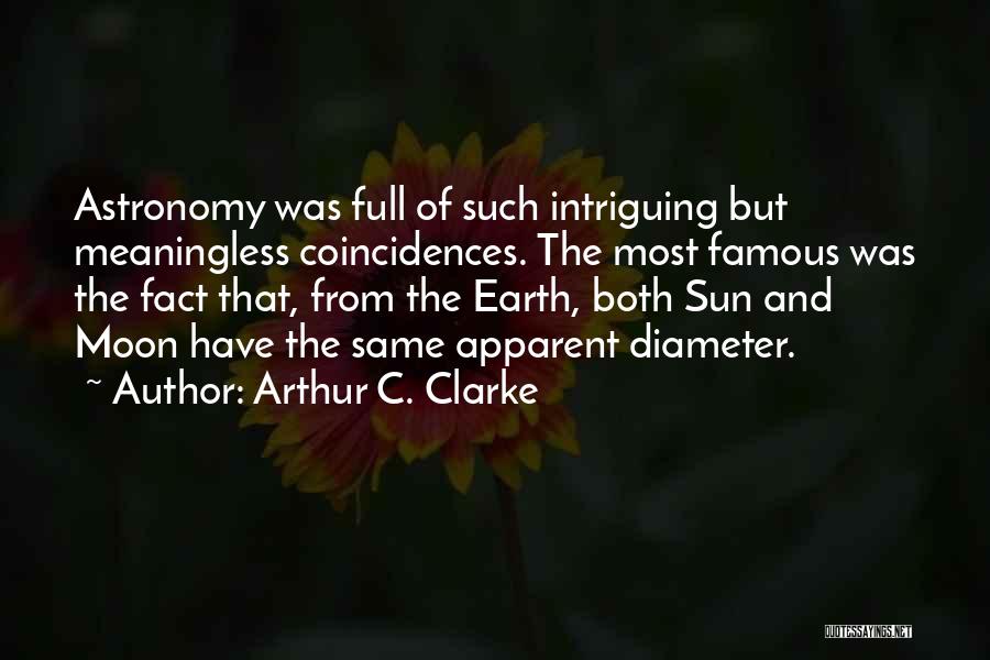 Earth Sun And Moon Quotes By Arthur C. Clarke