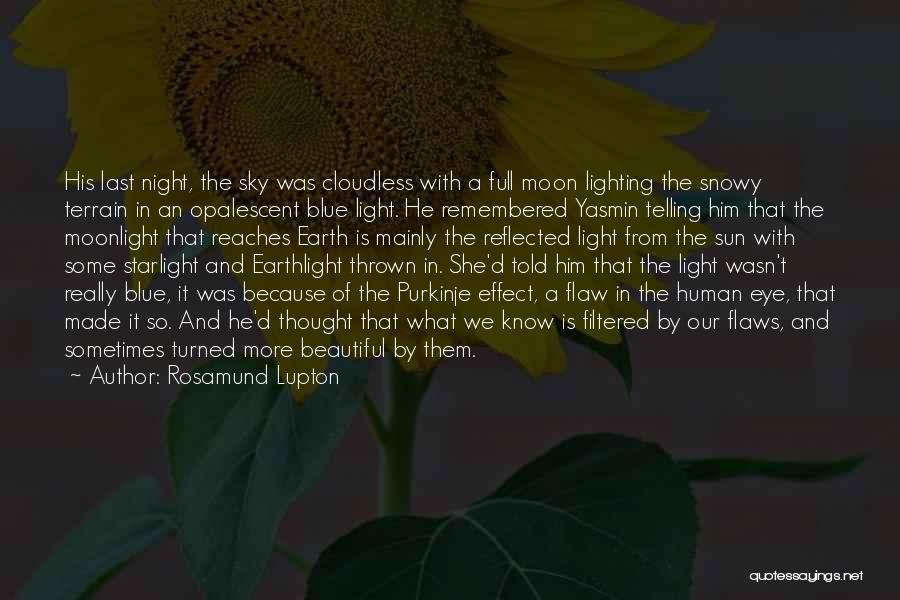 Earth Sun And Moon Quotes By Rosamund Lupton