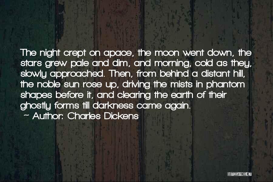 Earth Sun Moon Quotes By Charles Dickens