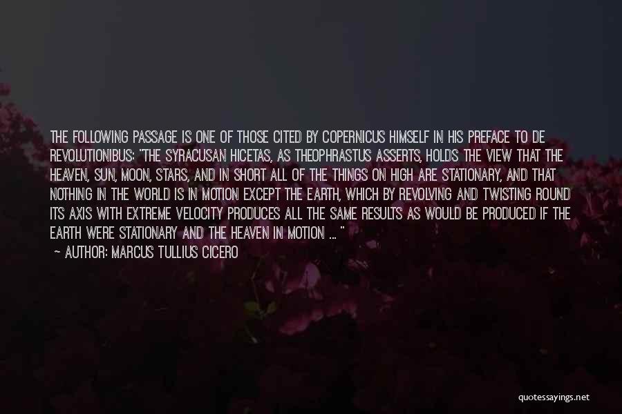 Earth Sun Moon Quotes By Marcus Tullius Cicero