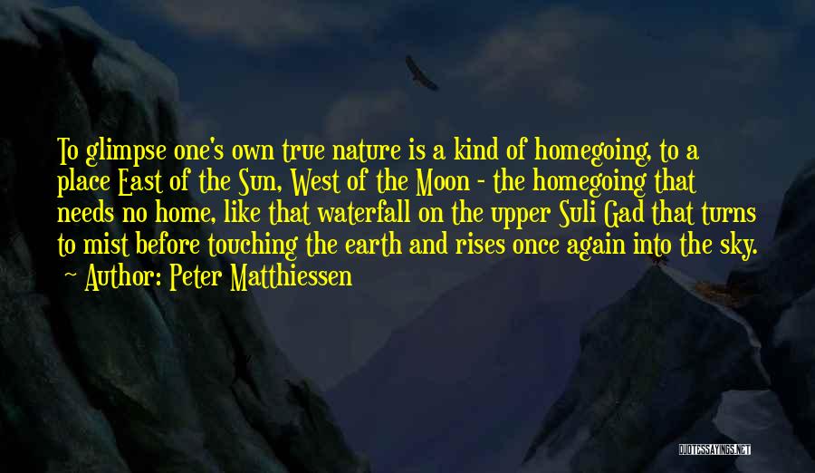 Earth Sun Moon Quotes By Peter Matthiessen