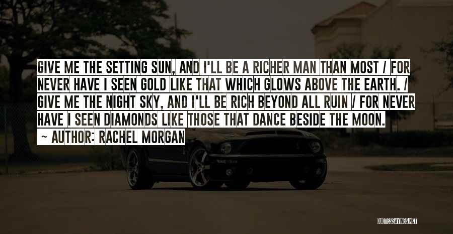 Earth Sun Moon Quotes By Rachel Morgan