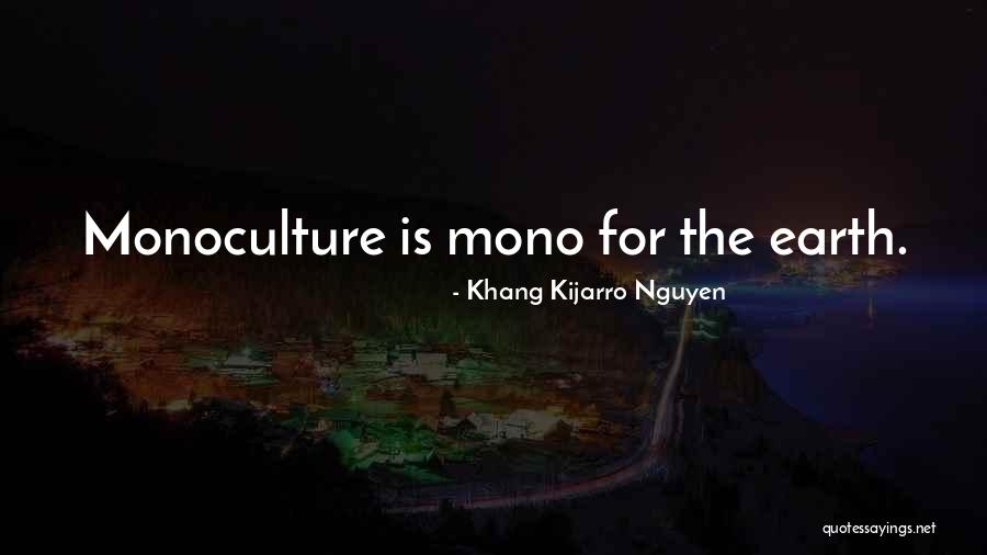 Earth Sustainability Quotes By Khang Kijarro Nguyen