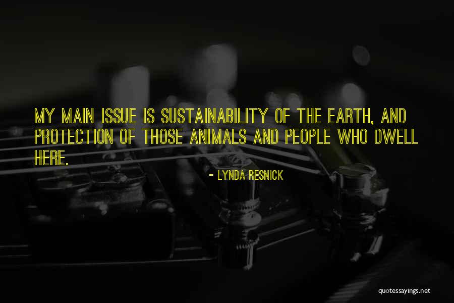 Earth Sustainability Quotes By Lynda Resnick