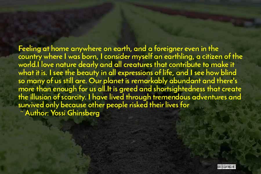 Earth Sustainability Quotes By Yossi Ghinsberg