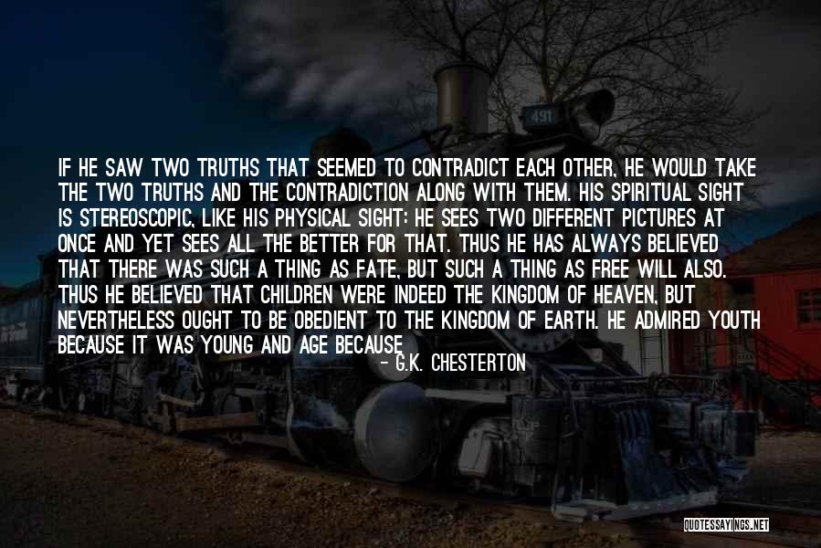 Earth That Has Two Quotes By G.K. Chesterton Earth That Has Two Quotes By G.K. Chesterton